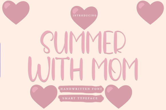 Summer with Mom: A Script Handwritten Font for Authentic Branding