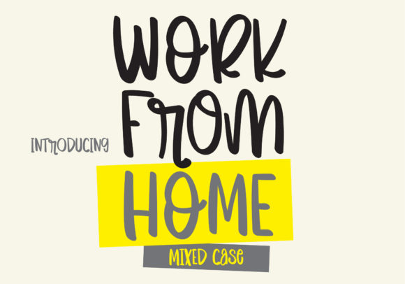 Work From Home: A Font That Elevates Your Brand